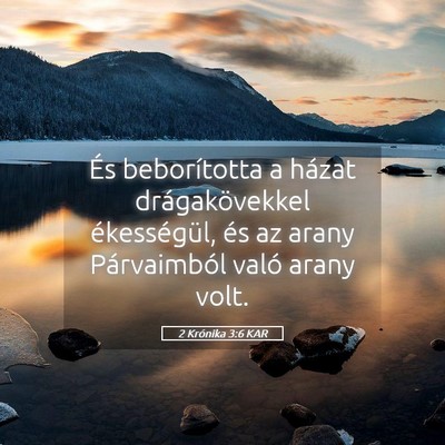 Picture 05 - 2 Krónika 3:6 KAR - És beborította a házat drágakövekkel - Bible Verse Picture