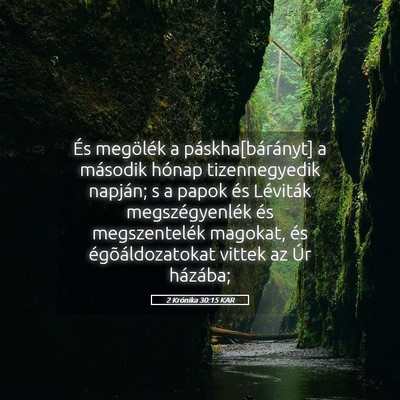 Picture 05 - 2 Krónika 30:15 KAR - És megölék a páskha[bárányt] a második - Bible Verse Picture