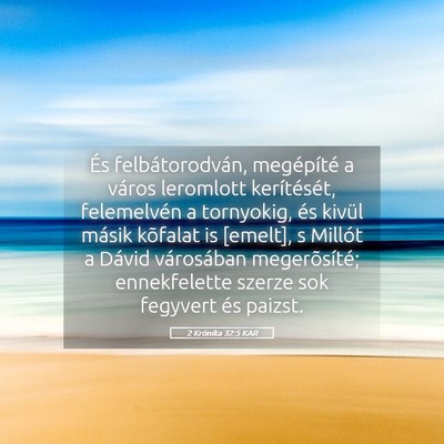 Picture 05 - 2 Krónika 32:5 KAR - És felbátorodván, megépíté a város - Bible Verse Picture