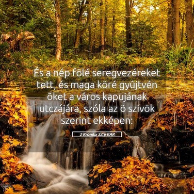 Picture 05 - 2 Krónika 32:6 KAR - És a nép fölé seregvezéreket tett, és maga - Bible Verse Picture