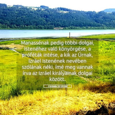 Picture 05 - 2 Krónika 33:18 KAR - Manassénak pedig többi dolgai, Istenéhez való - Bible Verse Picture