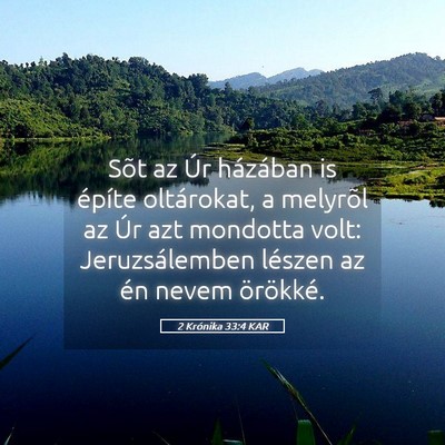 Picture 05 - 2 Krónika 33:4 KAR - Sõt az Úr házában is építe oltárokat, a - Bible Verse Picture