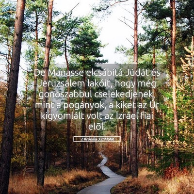 Picture 05 - 2 Krónika 33:9 KAR - De Manasse elcsábítá Júdát és Jeruzsálem - Bible Verse Picture