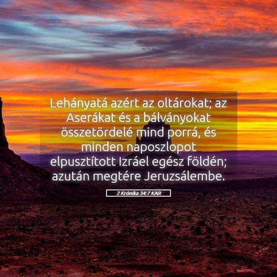 Picture 05 - 2 Krónika 34:7 KAR - Lehányatá azért az oltárokat; az Aserákat - Bible Verse Picture