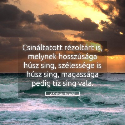 Picture 05 - 2 Krónika 4:1 KAR - Csináltatott rézoltárt is, melynek - Bible Verse Picture