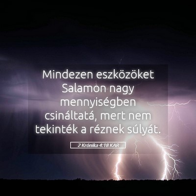 Picture 05 - 2 Krónika 4:18 KAR - Mindezen eszközöket Salamon nagy mennyiségben - Bible Verse Picture