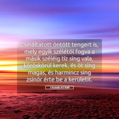 Picture 05 - 2 Krónika 4:2 KAR - Csináltatott öntött tengert is, mely egyik - Bible Verse Picture