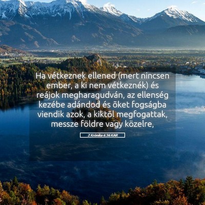 Picture 05 - 2 Krónika 6:36 KAR - Ha vétkeznek ellened (mert nincsen ember, a ki - Bible Verse Picture