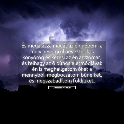 Picture 05 - 2 Krónika 7:14 KAR - És megalázza magát az én népem, a mely - Bible Verse Picture