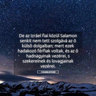 Picture 05 - 2 Krónika 8:9 KAR - De az Izráel fiai közül Salamon senkit nem - Bible Verse Picture