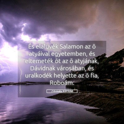 Picture 05 - 2 Krónika 9:31 KAR - És elaluvék Salamon az õ atyáival egyetemben, - Bible Verse Picture