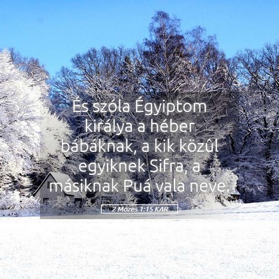Picture 05 - 2 Mózes 1:15 KAR - És szóla Égyiptom királya a héber - Bible Verse Picture