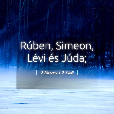 Picture 05 - 2 Mózes 1:2 KAR - Rúben, Simeon, Lévi és - Bible Verse Picture
