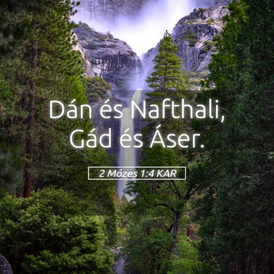 Picture 05 - 2 Mózes 1:4 KAR - Dán és Nafthali, Gád és - Bible Verse Picture