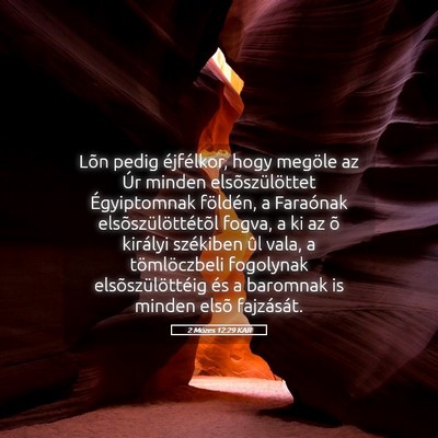 Picture 05 - 2 Mózes 12:29 KAR - Lõn pedig éjfélkor, hogy megöle az Úr minden - Bible Verse Picture