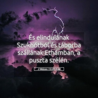Picture 05 - 2 Mózes 13:20 KAR - És elindulának Szukhótból és táborba - Bible Verse Picture
