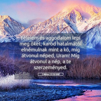 Picture 05 - 2 Mózes 15:16 KAR - Félelem és aggodalom lepi meg õket; karod - Bible Verse Picture