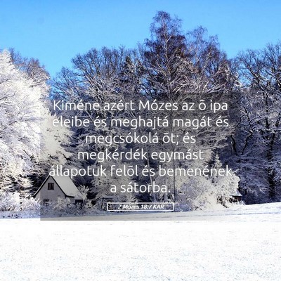 Picture 05 - 2 Mózes 18:7 KAR - Kiméne azért Mózes az õ ipa eleibe és - Bible Verse Picture