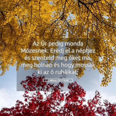 Picture 05 - 2 Mózes 19:10 KAR - Az Úr pedig monda Mózesnek: Eredj el a néphez - Bible Verse Picture