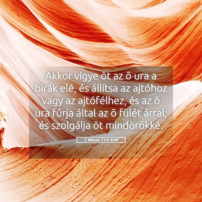 Picture 05 - 2 Mózes 21:6 KAR - Akkor vigye õt az õ ura a bírák elé, és - Bible Verse Picture