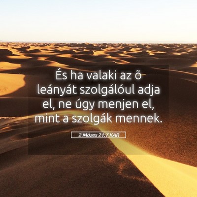 Picture 05 - 2 Mózes 21:7 KAR - És ha valaki az õ leányát szolgálóul adja - Bible Verse Picture
