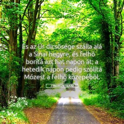 Picture 05 - 2 Mózes 24:16 KAR - És az Úr dicsõsége szálla alá a Sinai - Bible Verse Picture