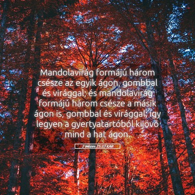 Picture 05 - 2 Mózes 25:33 KAR - Mandolavirág formájú három csésze az egyik - Bible Verse Picture