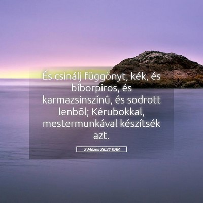 Picture 05 - 2 Mózes 26:31 KAR - És csinálj függönyt, kék, és bíborpiros, - Bible Verse Picture