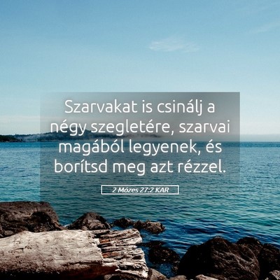 Picture 05 - 2 Mózes 27:2 KAR - Szarvakat is csinálj a négy szegletére, - Bible Verse Picture