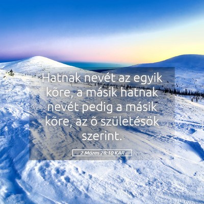 Picture 05 - 2 Mózes 28:10 KAR - Hatnak nevét az egyik kõre, a másik hatnak - Bible Verse Picture