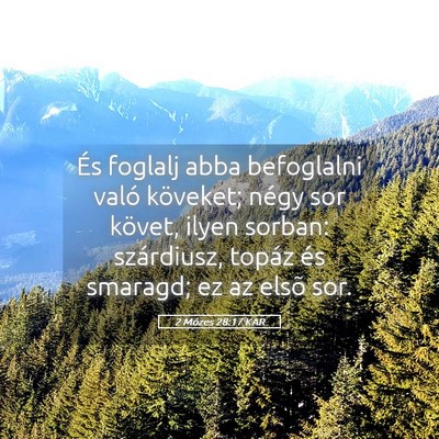 Picture 05 - 2 Mózes 28:17 KAR - És foglalj abba befoglalni való köveket; négy - Bible Verse Picture