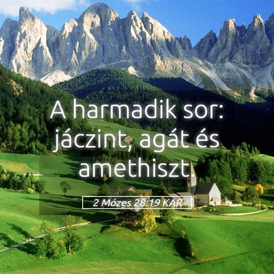 Picture 05 - 2 Mózes 28:19 KAR - A harmadik sor: jáczint, agát és - Bible Verse Picture
