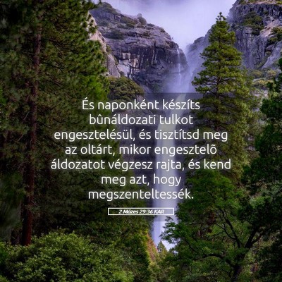 Picture 05 - 2 Mózes 29:36 KAR - És naponként készíts bûnáldozati tulkot - Bible Verse Picture