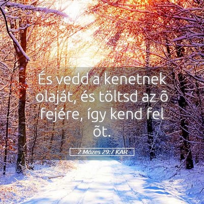 Picture 05 - 2 Mózes 29:7 KAR - És vedd a kenetnek olaját, és töltsd az õ - Bible Verse Picture