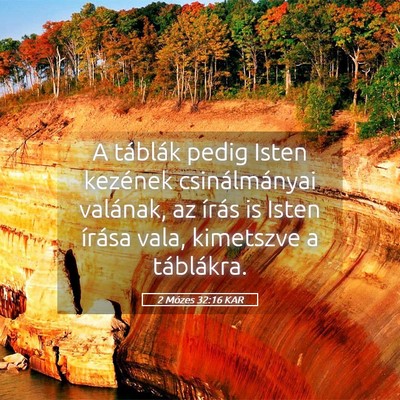 Picture 05 - 2 Mózes 32:16 KAR - A táblák pedig Isten kezének csinálmányai - Bible Verse Picture