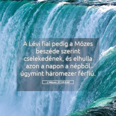 Picture 05 - 2 Mózes 32:28 KAR - A Lévi fiai pedig a Mózes beszéde szerint - Bible Verse Picture