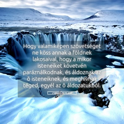 Picture 05 - 2 Mózes 34:15 KAR - Hogy valamiképen szövetséget ne köss annak a - Bible Verse Picture