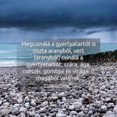 Picture 05 - 2 Mózes 37:17 KAR - Megcsinálá a gyertyatartót is tiszta - Bible Verse Picture