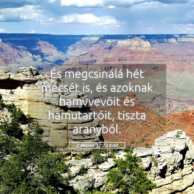 Picture 05 - 2 Mózes 37:23 KAR - És megcsinálá hét mécsét is, és azoknak - Bible Verse Picture