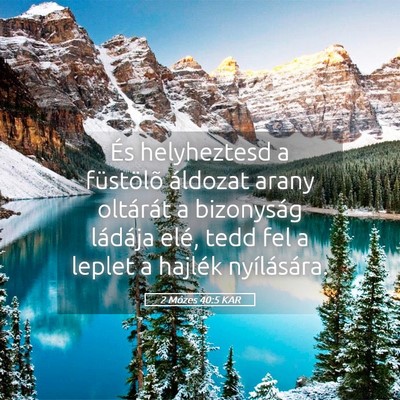 Picture 05 - 2 Mózes 40:5 KAR - És helyheztesd a füstölõ áldozat arany - Bible Verse Picture
