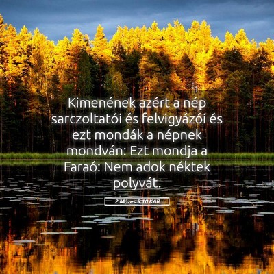 Picture 05 - 2 Mózes 5:10 KAR - Kimenének azért a nép sarczoltatói és - Bible Verse Picture