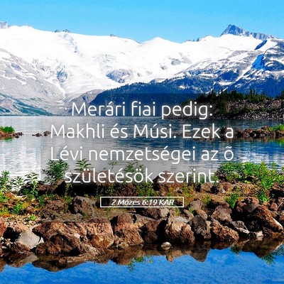 Picture 05 - 2 Mózes 6:19 KAR - Merári fiai pedig: Makhli és Músi. Ezek a - Bible Verse Picture