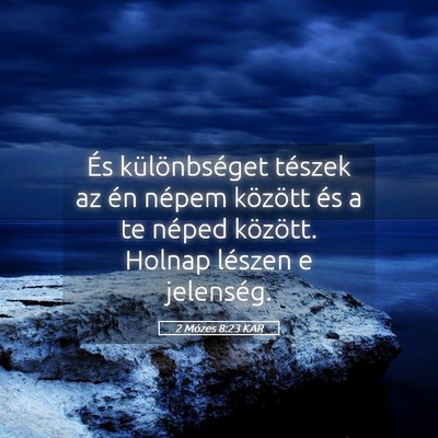 Picture 05 - 2 Mózes 8:23 KAR - És különbséget tészek az én népem között - Bible Verse Picture