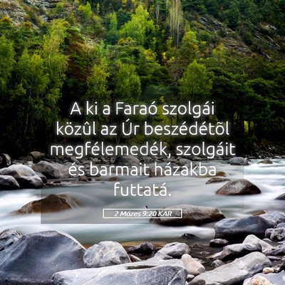 Picture 05 - 2 Mózes 9:20 KAR - A ki a Faraó szolgái közûl az Úr - Bible Verse Picture