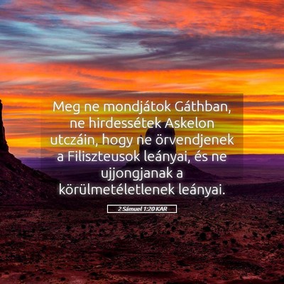 Picture 05 - 2 Sámuel 1:20 KAR - Meg ne mondjátok Gáthban, ne hirdessétek - Bible Verse Picture