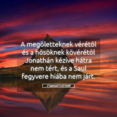 Picture 05 - 2 Sámuel 1:22 KAR - A megöletteknek vérétõl és a hõsöknek - Bible Verse Picture