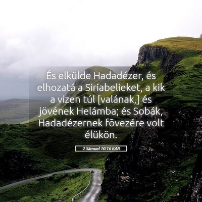Picture 05 - 2 Sámuel 10:16 KAR - És elkülde Hadadézer, és elhozatá a - Bible Verse Picture