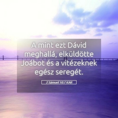 Picture 05 - 2 Sámuel 10:7 KAR - A mint ezt Dávid meghallá, elküldötte Joábot - Bible Verse Picture