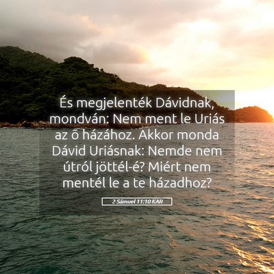 Picture 05 - 2 Sámuel 11:10 KAR - És megjelenték Dávidnak, mondván: Nem ment le - Bible Verse Picture