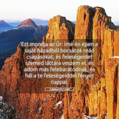 Picture 05 - 2 Sámuel 12:11 KAR - Ezt mondja az Úr: Ímé én épen a saját - Bible Verse Picture